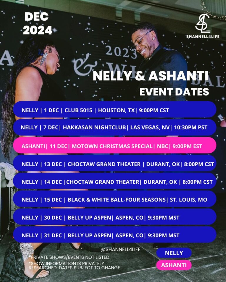 Nelly & Ashanti Show Schedule December 2024